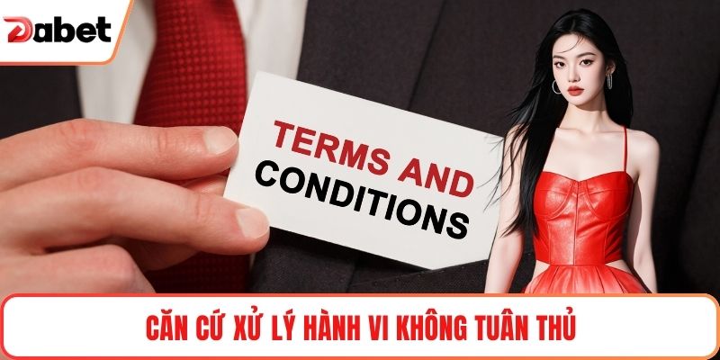 Căn cứ xử lý hành vi không tuân thủ
