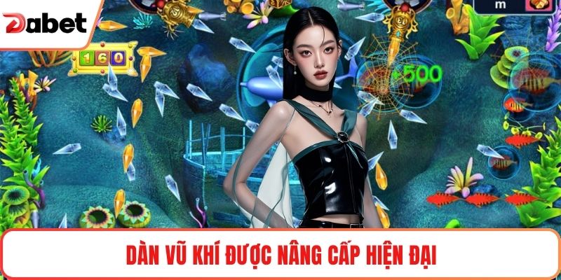 Dàn vũ khí được nâng cấp hiện đại