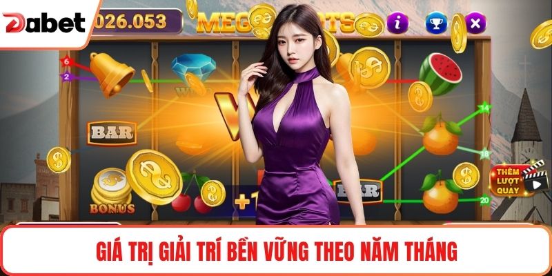 Giá trị giải trí bền vững theo năm tháng
