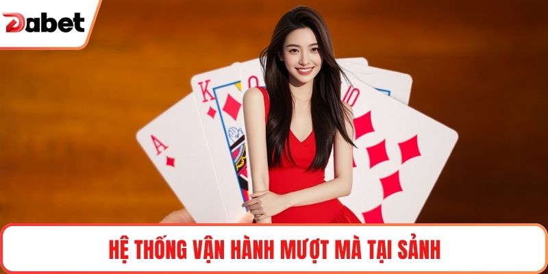 Hệ thống vận hành mượt mà tại sảnh