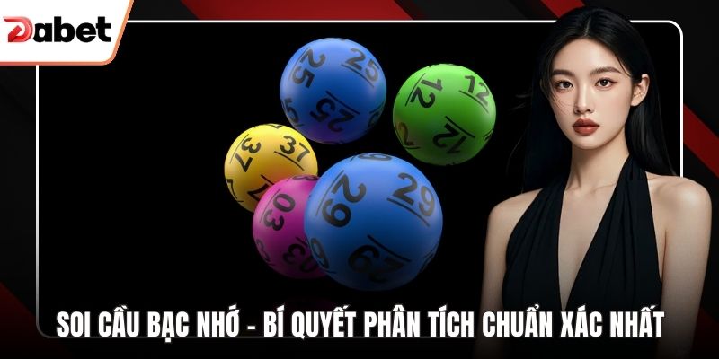 Soi cầu bạc nhớ