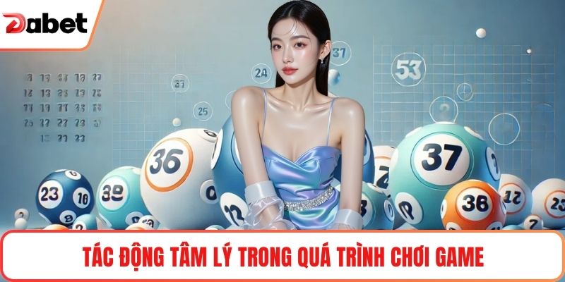 Tác động tâm lý trong quá trình chơi game