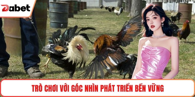 Trò chơi với góc nhìn phát triển bền vững