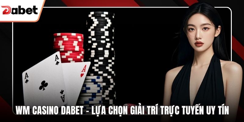 WM Casino Dabet